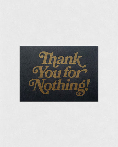 TEXTPERIMENTS - Thank You For Nothing • 7" x 5" Mini Screen-Print