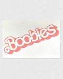 TEXTPERIMENTS - Boobies • 9" x 6" Mini Screen-Print